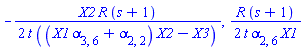 -(1/2)*X2*R*(s+1)/(t*((X1*alpha[3, 6]+alpha[2, 2])*X2-X3)), (1/2)*R*(s+1)/(t*alpha[2, 6]*X1)