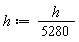 h := (1/5280)*h