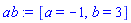 [a = -1, b = 3]