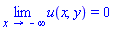 limit(u(x, y), x = -infinity) = 0
