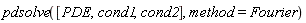 pdsolve([PDE, cond1, cond2], method = Fourier)