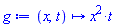 g := proc (x, t) options operator, arrow; x^2*t end proc