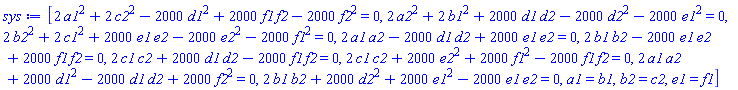 [2*a1^2+2*c2^2-2000*d1^2+2000*f1*f2-2000*f2^2 = 0, 2*a2^2+2*b1^2+2000*d1*d2-2000*d2^2-2000*e1^2 = 0, 2*b2^2+2*c1^2+2000*e1*e2-2000*e2^2-2000*f1^2 = 0, 2*a1*a2-2000*d1*d2+2000*e1*e2 = 0, 2*b1*b2-2000*e1*e2+2000*f1*f2 = 0, 2*c1*c2+2000*d1*d2-2000*f1*f2 = 0, 2*c1*c2+2000*e2^2+2000*f1^2-2000*f1*f2 = 0, 2*a1*a2+2000*d1^2-2000*d1*d2+2000*f2^2 = 0, 2*b1*b2+2000*d2^2+2000*e1^2-2000*e1*e2 = 0, a1 = b1, b2 = c2, e1 = f1]