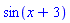 sin(x+3)