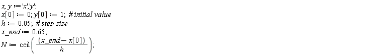 x, y := 'x', 'y'; x[0] := 0; y[0] := 1; h := 0.5e-1; x_end := .65; N := ceil((x_end-x[0])/h)