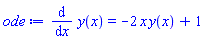diff(y(x), x) = -2*x*y(x)+1