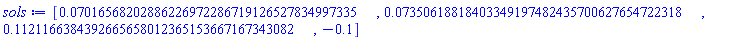 [0.7016568202886226972286719126527834997335e-1, 0.7350618818403349197482435700627654722318e-1, .1121166384392665658012365153667167343082, -.1]
