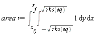 area := int(int(1, y = -sqrt(rhs(eq)) .. sqrt(rhs(eq))), x = x__0 .. x__f)