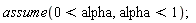 assume(0 < alpha, alpha < 1)