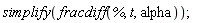 simplify(fracdiff(%, t, alpha))