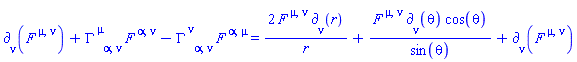 Physics:-d_[nu](F[`~mu`, `~nu`](X), [X])+Physics:-Christoffel[`~mu`, alpha, nu]*F[`~alpha`, `~nu`](X)-Physics:-Christoffel[`~nu`, alpha, nu]*F[`~alpha`, `~mu`](X) = 2*F[`~mu`, `~nu`](X)*Physics:-d_[nu](r, [X])/r+F[`~mu`, `~nu`](X)*Physics:-d_[nu](theta, [X])*cos(theta)/sin(theta)+Physics:-d_[nu](F[`~mu`, `~nu`](X), [X])