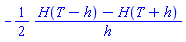 -(1/2)*(H(T-h)-H(T+h))/h