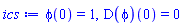phi(0) = 1, (D(phi))(0) = 0