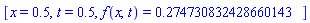 [x = .5, t = .5, f(x, t) = .274730832428660143]