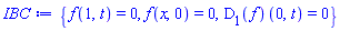 {f(1, t) = 0, f(x, 0) = 0, (D[1](f))(0, t) = 0}