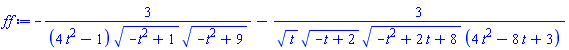 -3/((4*t^2-1)*(-t^2+1)^(1/2)*(-t^2+9)^(1/2))-3/(t^(1/2)*(-t+2)^(1/2)*(-t^2+2*t+8)^(1/2)*(4*t^2-8*t+3))