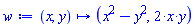 proc (x, y) options operator, arrow; x^2-y^2, 2*x*y end proc