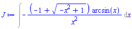 Int(-(-1+(-x^2+1)^(1/2))*arcsin(x)/x^2, x)