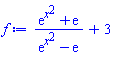 (exp(x^2)+exp(1))/(exp(x^2)-exp(1))+3