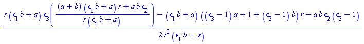 (1/2)*(r*(b*epsilon[1]+a)*epsilon[3](((a+b)*(b*epsilon[1]+a)*r+a*b*epsilon[2])/(r*(b*epsilon[1]+a)))-(b*epsilon[1]+a)*((epsilon[3]-1)*a+1+(epsilon[3]-1)*b)*r-a*b*epsilon[2]*(epsilon[3]-1))/(r^2*(b*epsilon[1]+a))