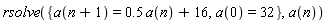 rsolve({a(0) = 32, a(n+1) = .5*a(n)+16}, a(n))