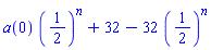 a(0)*(1/2)^n+32-32*(1/2)^n