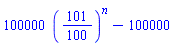 100000*(101/100)^n-100000