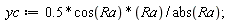 yc := .5*cos(Ra)*Ra/abs(Ra)