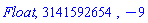 Float, 3141592654, -9