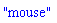 "mouse"
