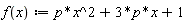 "f(x):=p*x^2+3*p*x+1"