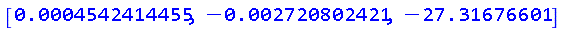 [0.4542414455e-3, -0.2720802421e-2, -27.31676601]