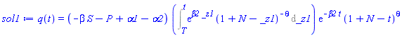 q(t) = (-S*beta-P+alpha1-alpha2)*(Int(exp(beta2*_z1)*(1+N-_z1)^(-theta), _z1 = T .. t))*exp(-beta2*t)*(1+N-t)^theta