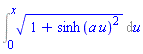 Int((1+sinh(a*u)^2)^(1/2), u = 0 .. x)