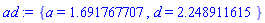 {a = 1.691767707, d = 2.248911615}