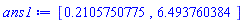 [.2105750775, 6.493760384]