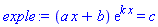 (a*x+b)*exp(k*x) = c