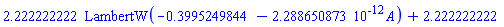 2.222222222*LambertW(-.3995249844-0.2288650873e-11*A)+2.222222222