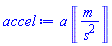a*Units:-Unit(m/s^2)
