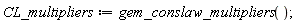CL_multipliers := gem_conslaw_multipliers()