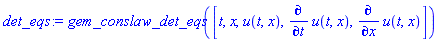 gem_conslaw_det_eqs([t, x, u(t, x), diff(u(t, x), t), diff(u(t, x), x)])