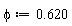 phi := .620