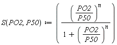 "S(PO2,P50):=(((PO2/(P50))^(n))/(1+(PO2/(P50))^(n)))"