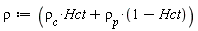 rho := `&rho;__c`*Hct+`&rho;__p`*(1-Hct)