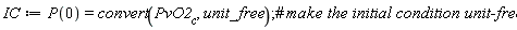 IC := P(0) = convert(PvO2__c, unit_free)