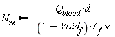 N__re := Q__blood*d/((1-Void__f)*A__f*nu)