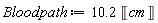 Bloodpath := 10.2*Unit('cm')