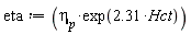 eta := `&eta;__p`*exp(2.31*Hct)