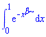 int(exp(-x^beta), x = 0 .. 1)