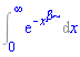 Int(exp(-x^beta), x = 0 .. infinity)
